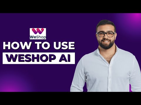 How to Use Weshop 